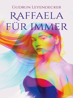 cover image of Raffaela für immer